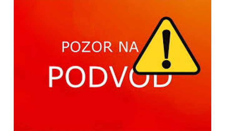 Upozornenie na podvod!